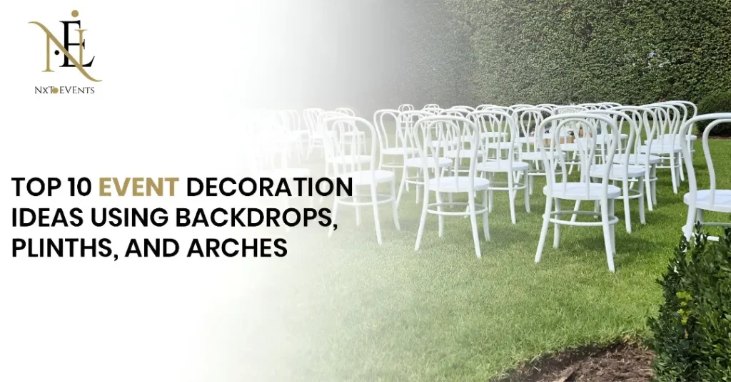 Top 10 Event Hire Decoration Ideas with Backdrops & Arches
