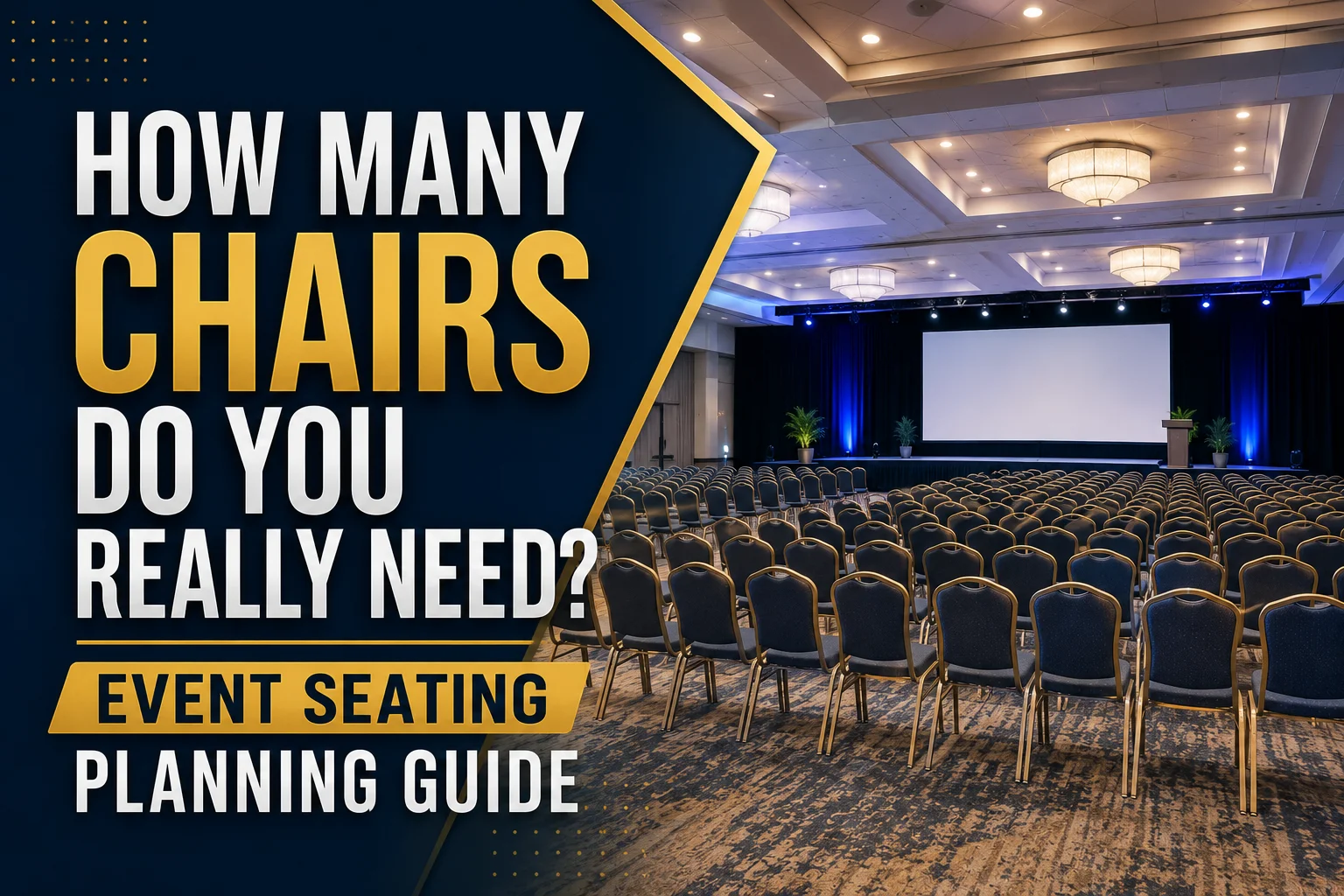 How Many Chairs Do You Really Need Event Seating Planning Guide